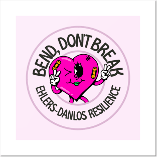 Bend Don't Break, Ehlers Danlos Resilience - EDS Awareness Posters and Art